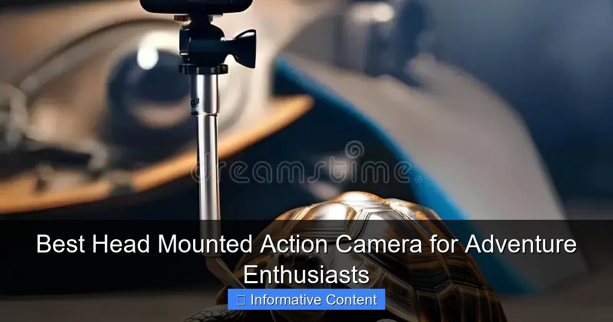 Best Head Mounted Action Camera for Adventure Enthusiasts