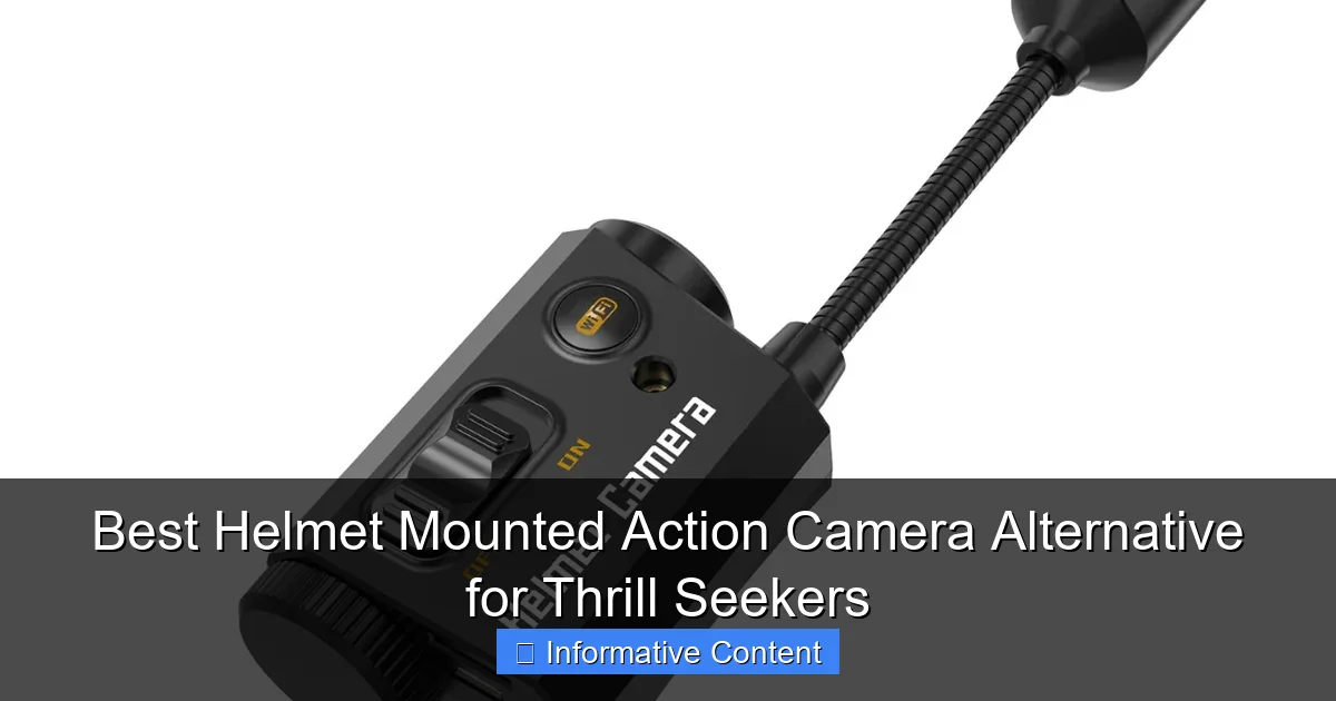 Best Helmet Mounted Action Camera Alternative for Thrill Seekers