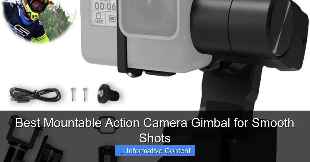 Best Mountable Action Camera Gimbal for Smooth Shots
