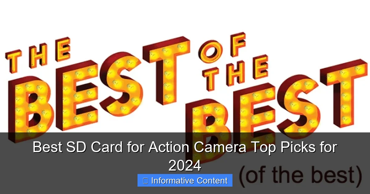 Best SD Card for Action Camera Top Picks for 2024