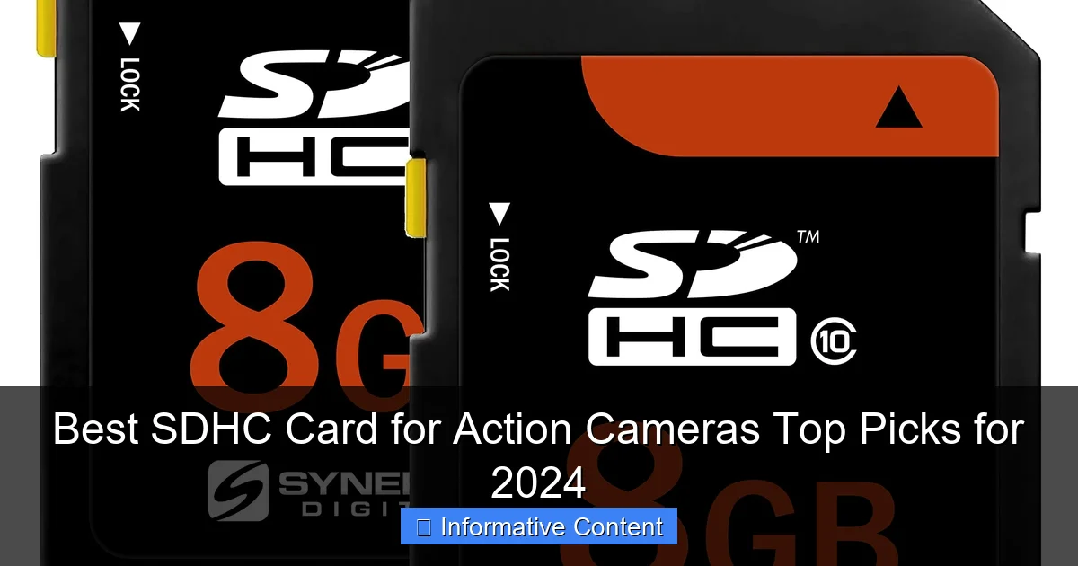 Best SDHC Card for Action Cameras Top Picks for 2024