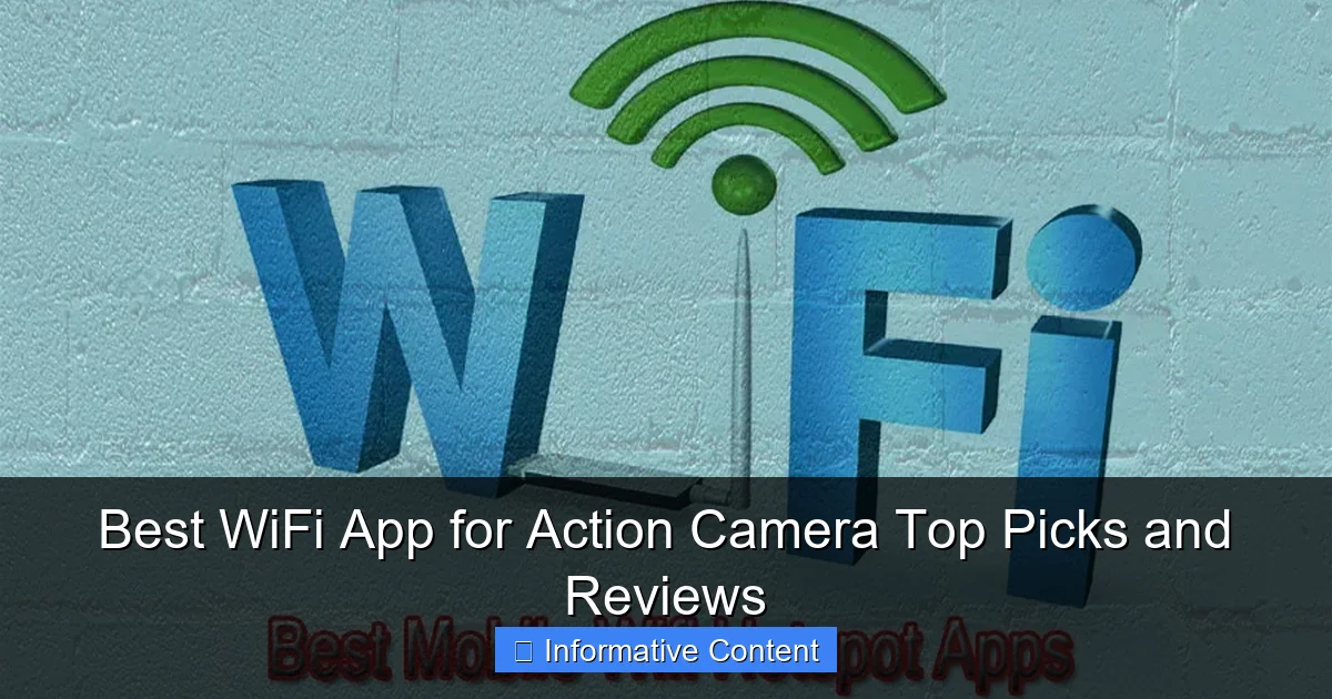 Best WiFi App for Action Camera Top Picks and Reviews