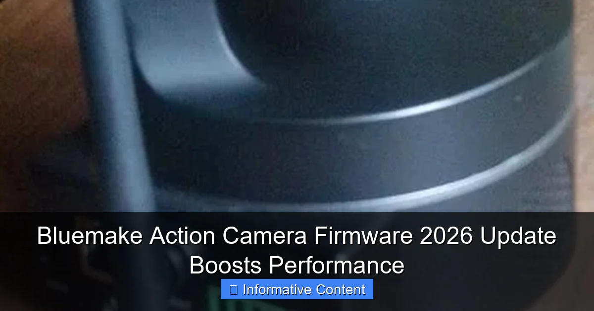 Bluemake Action Camera Firmware 2026 Update Boosts Performance
