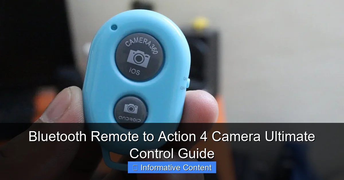 Bluetooth Remote to Action 4 Camera Ultimate Control Guide