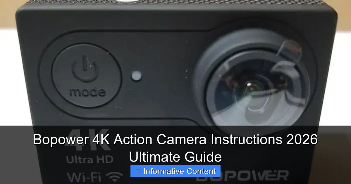 Bopower 4K Action Camera Instructions 2026 Ultimate Guide