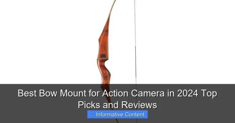 Best Bow Mount for Action Camera in 2024 Top Picks and Reviews