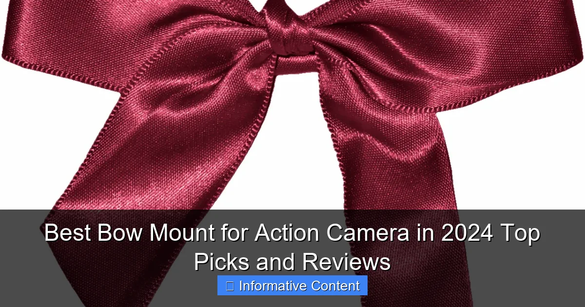Best Bow Mount for Action Camera in 2024 Top Picks and Reviews