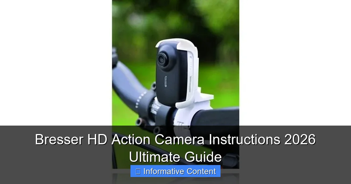 Bresser HD Action Camera Instructions 2026 Ultimate Guide