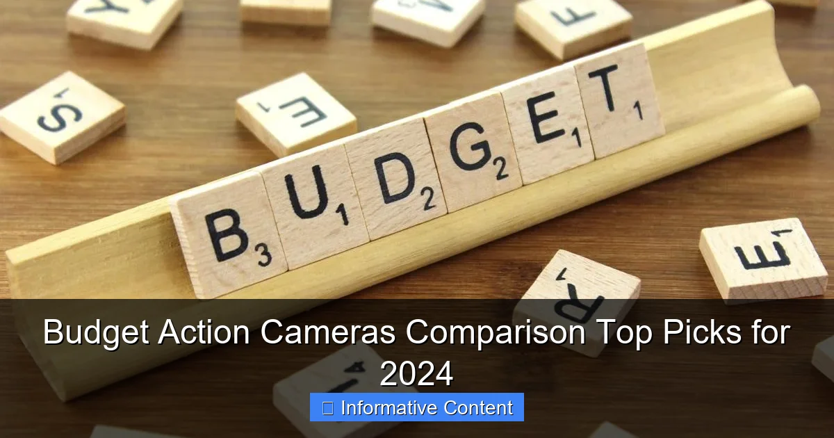 Budget Action Cameras Comparison Top Picks for 2024