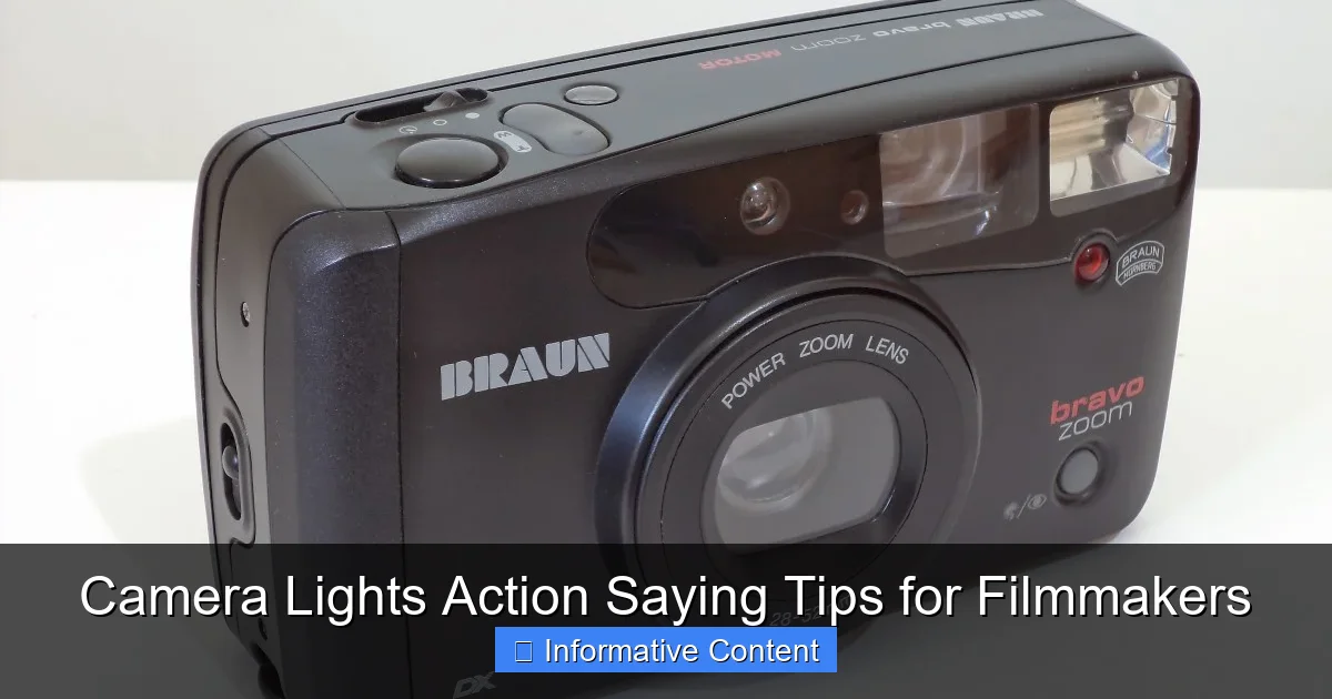Camera Lights Action Saying Tips for Filmmakers