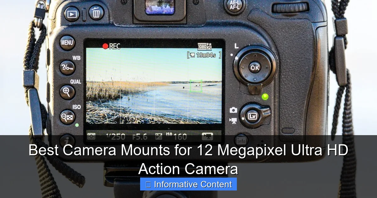 Best Camera Mounts for 12 Megapixel Ultra HD Action Camera
