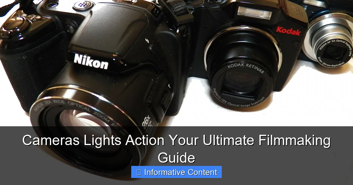 Cameras Lights Action Your Ultimate Filmmaking Guide