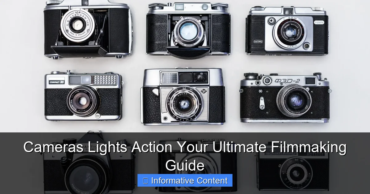 Cameras Lights Action Your Ultimate Filmmaking Guide