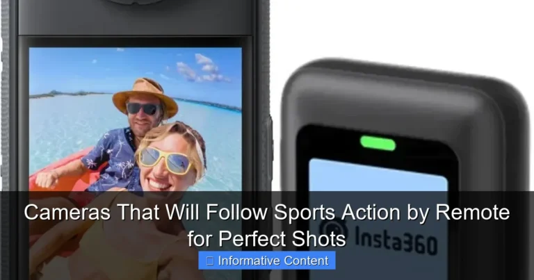 Cameras That Will Follow Sports Action by Remote for Perfect Shots