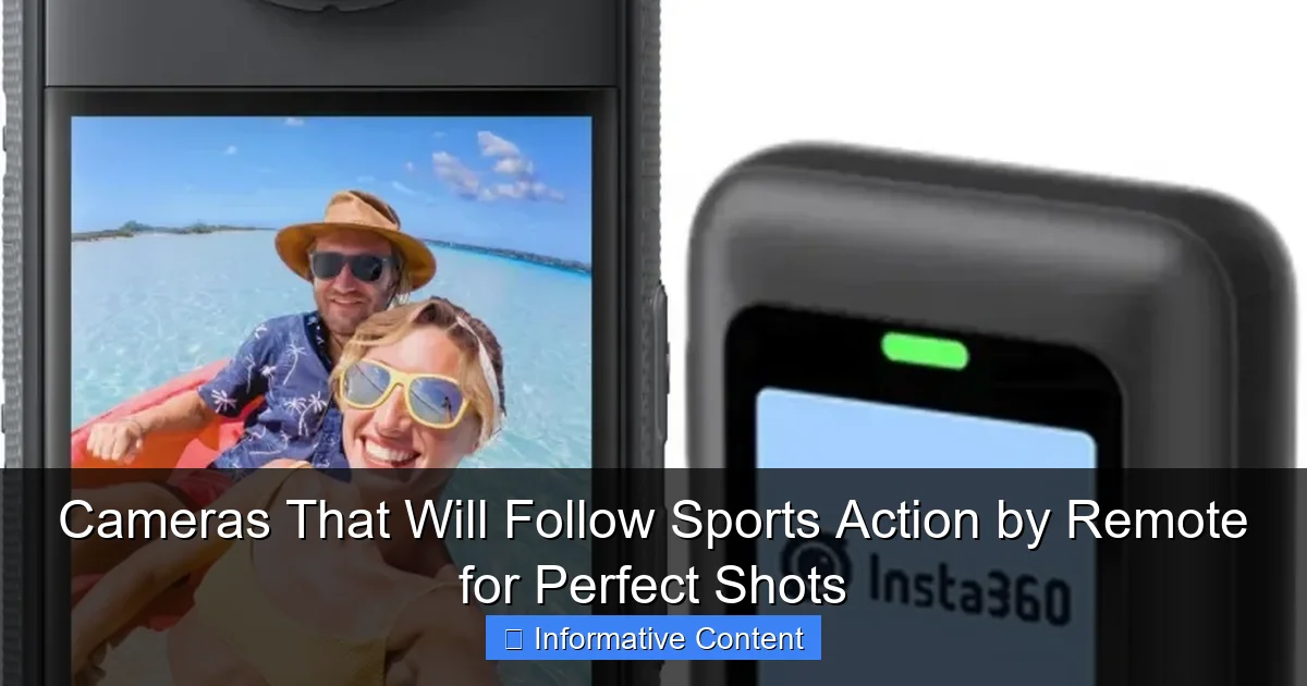Cameras That Will Follow Sports Action by Remote for Perfect Shots