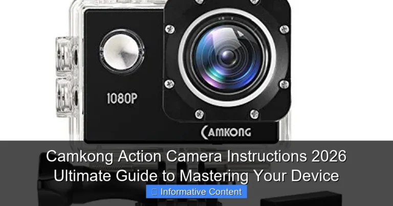 Camkong Action Camera Instructions 2026 Ultimate Guide to Mastering Your Device