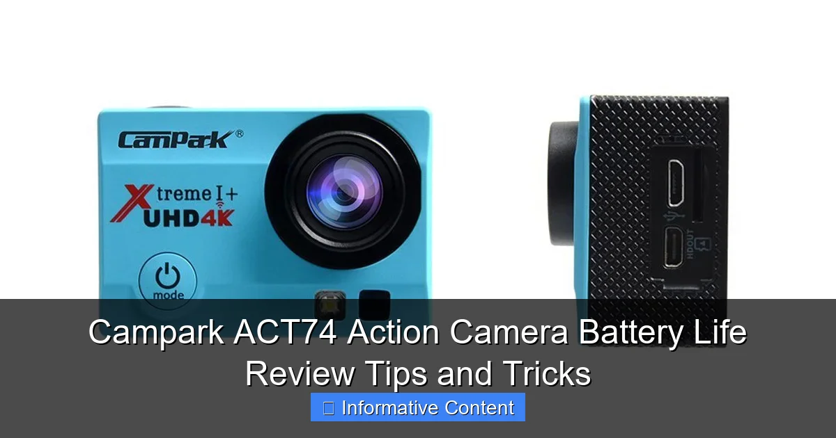 Campark ACT74 Action Camera Battery Life Review Tips and Tricks