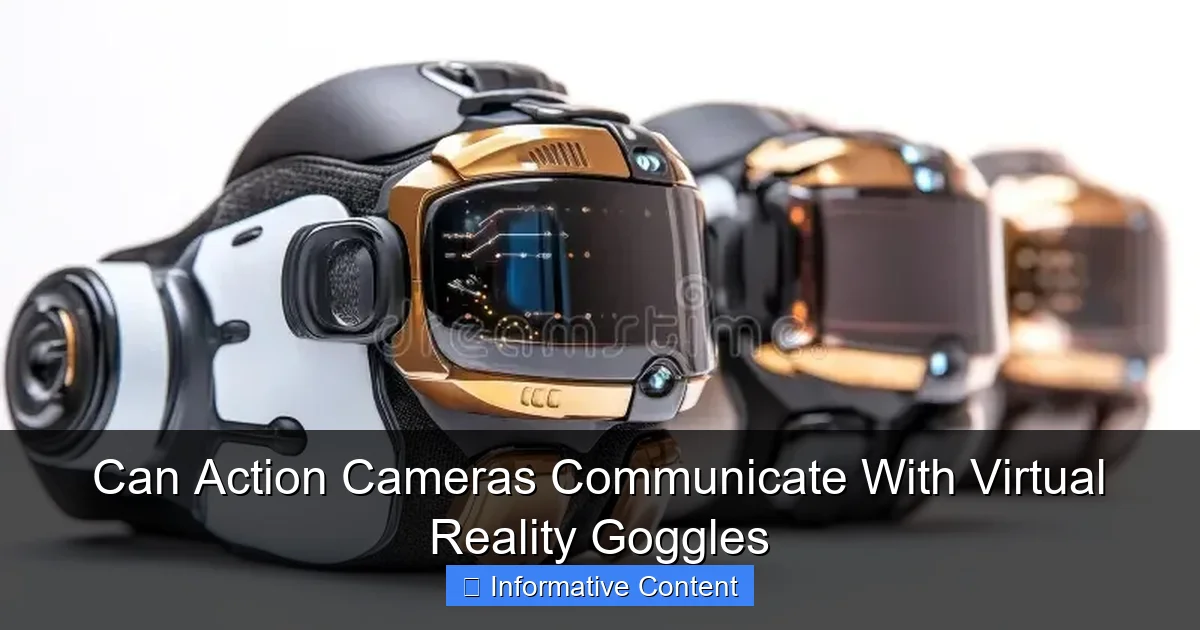 Can Action Cameras Communicate With Virtual Reality Goggles