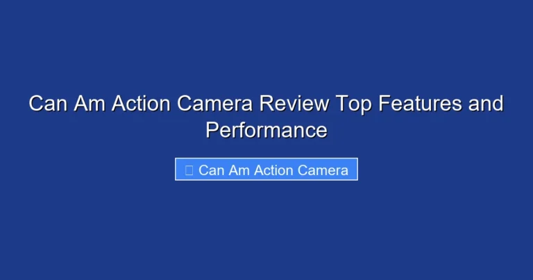 Can Am Action Camera Review Top Features and Performance