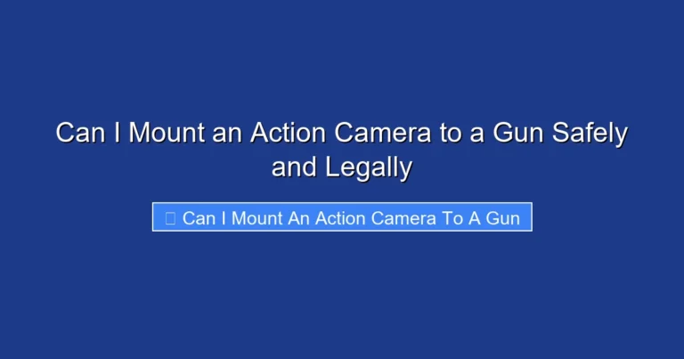 Can I Mount an Action Camera to a Gun Safely and Legally