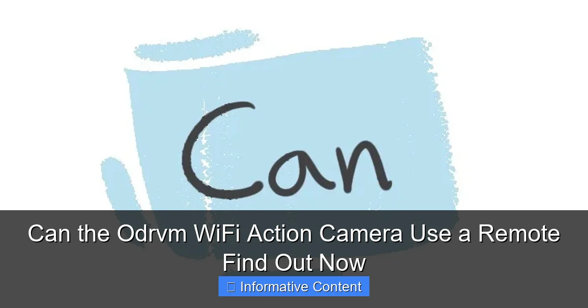 Can the Odrvm WiFi Action Camera Use a Remote Find Out Now