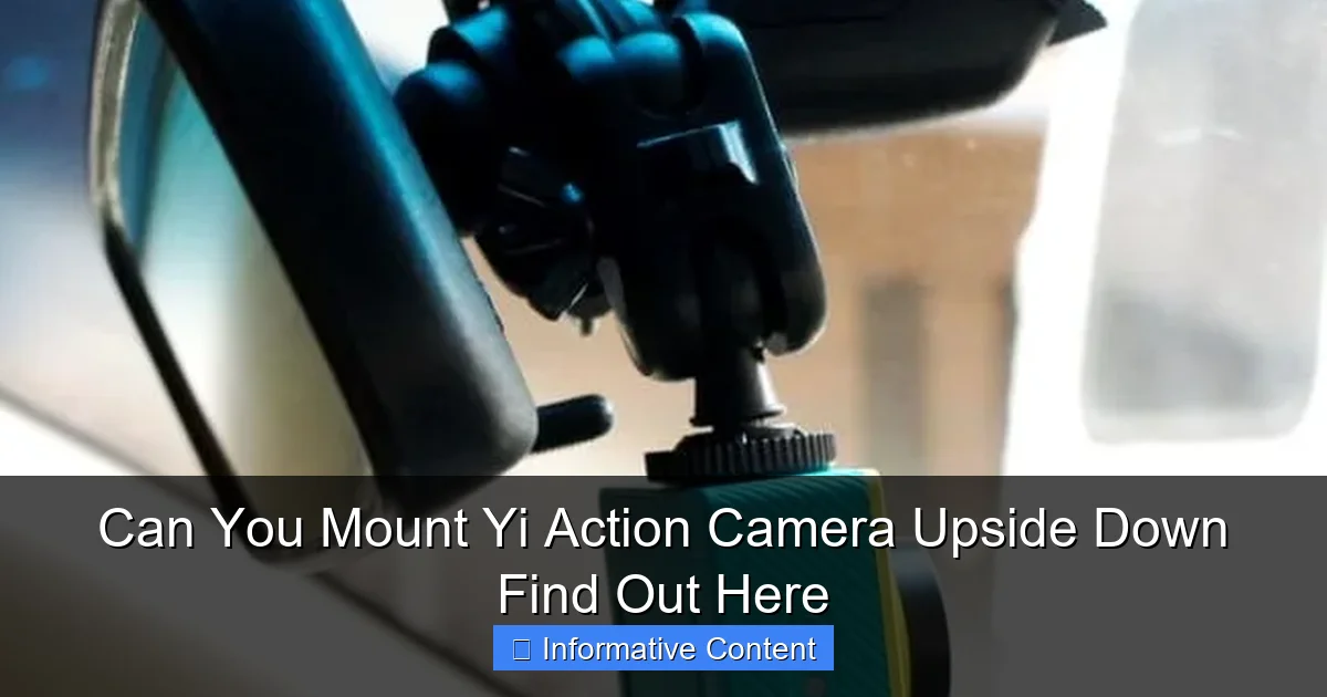 Can You Mount Yi Action Camera Upside Down Find Out Here