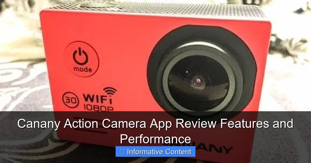 Canany Action Camera App Review Features and Performance