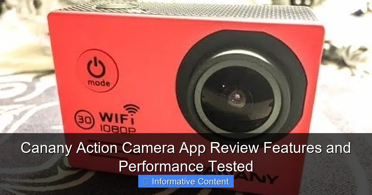 Canany Action Camera App Review Features and Performance Tested