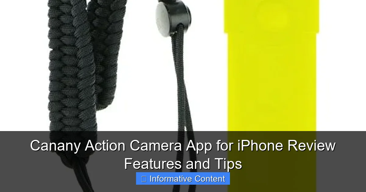 Canany Action Camera App for iPhone Review Features and Tips
