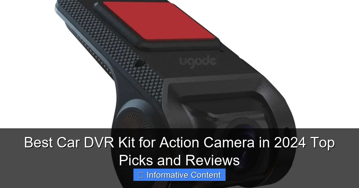 Best Car DVR Kit for Action Camera in 2024 Top Picks and Reviews
