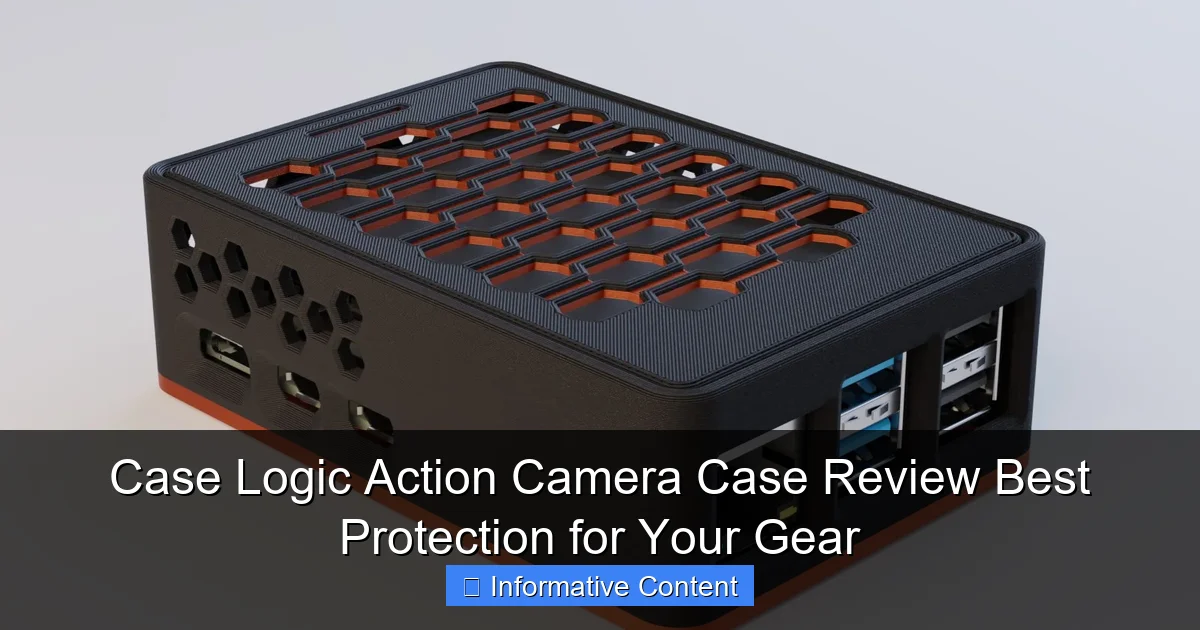 Case Logic Action Camera Case Review Best Protection for Your Gear