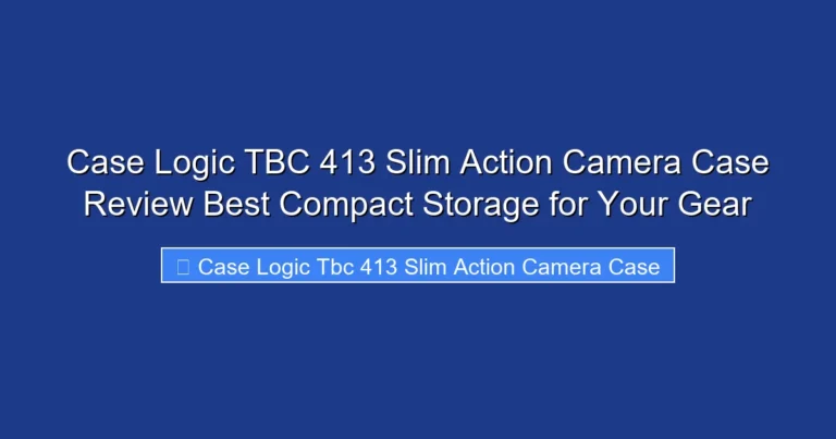 Case Logic TBC 413 Slim Action Camera Case Review Best Compact Storage for Your Gear