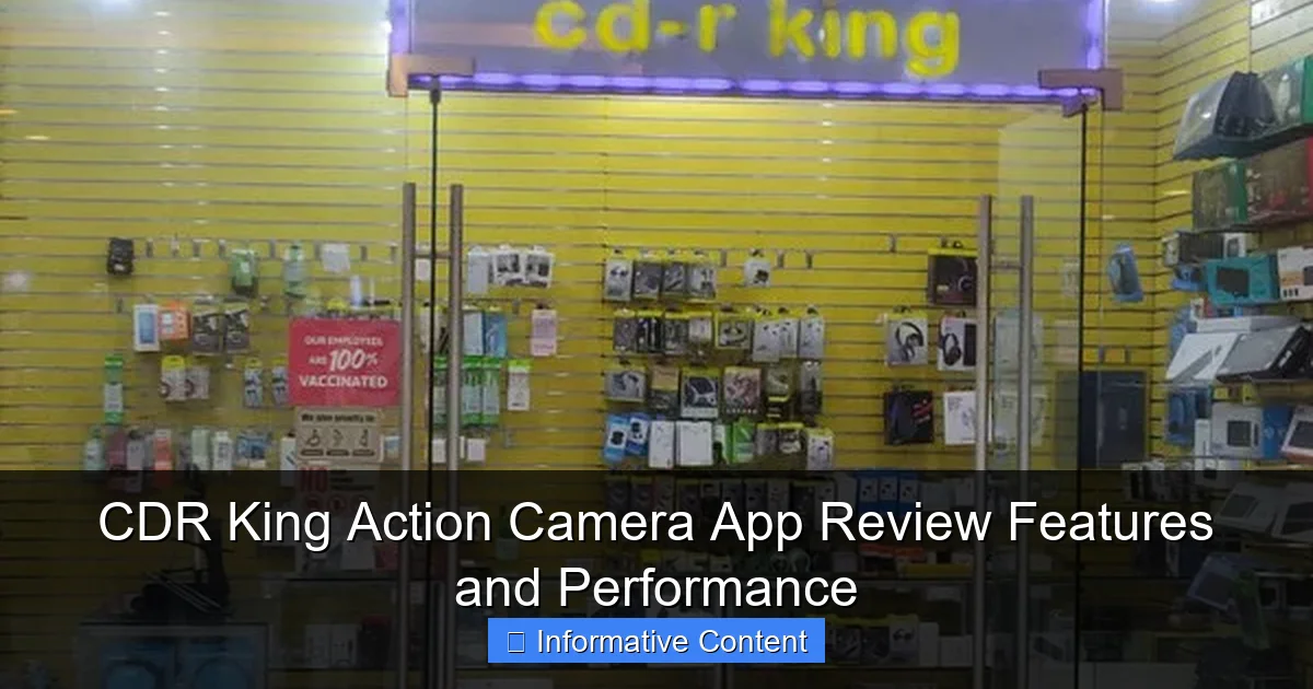 CDR King Action Camera App Review Features and Performance