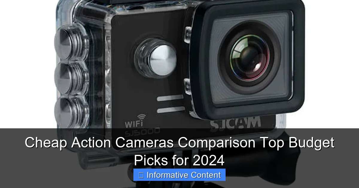 Cheap Action Cameras Comparison Top Budget Picks for 2024