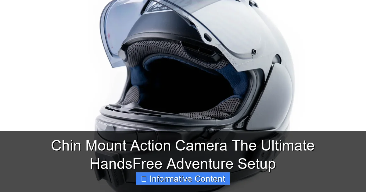 Chin Mount Action Camera The Ultimate HandsFree Adventure Setup