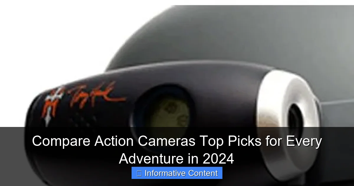 Compare Action Cameras Top Picks for Every Adventure in 2024