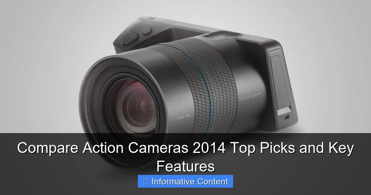 Compare Action Cameras 2014 Top Picks and Key Features