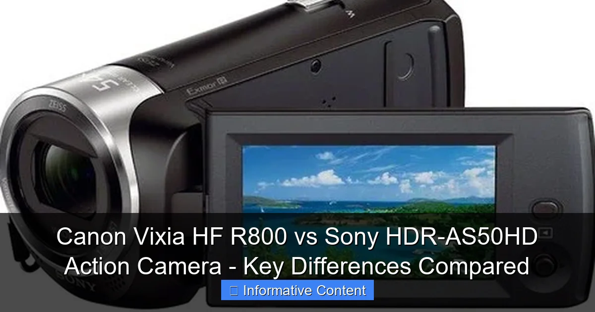 Canon Vixia HF R800 vs Sony HDR-AS50HD Action Camera - Key Differences Compared