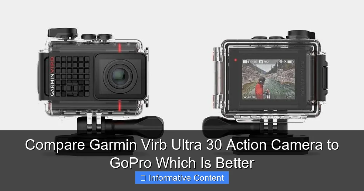 Compare Garmin Virb Ultra 30 Action Camera to GoPro Which Is Better
