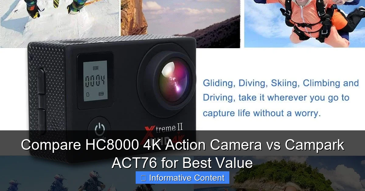 Compare HC8000 4K Action Camera vs Campark ACT76 for Best Value