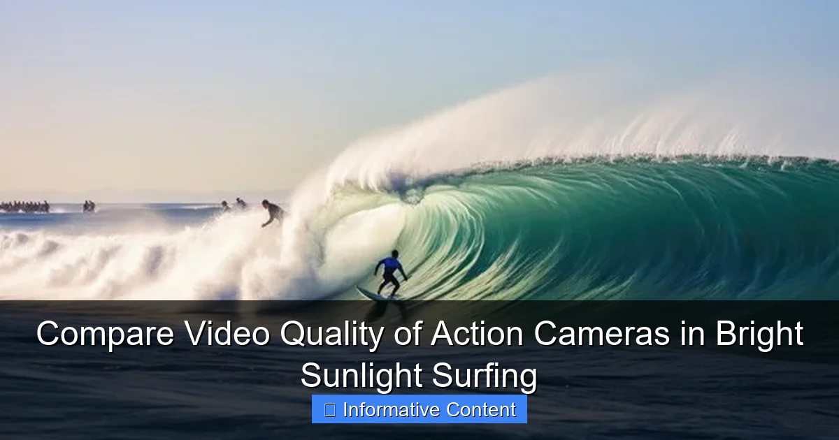 Compare Video Quality of Action Cameras in Bright Sunlight Surfing