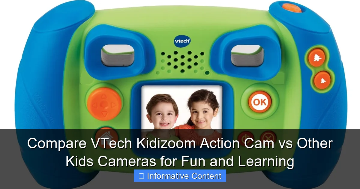 Compare VTech Kidizoom Action Cam vs Other Kids Cameras for Fun and Learning