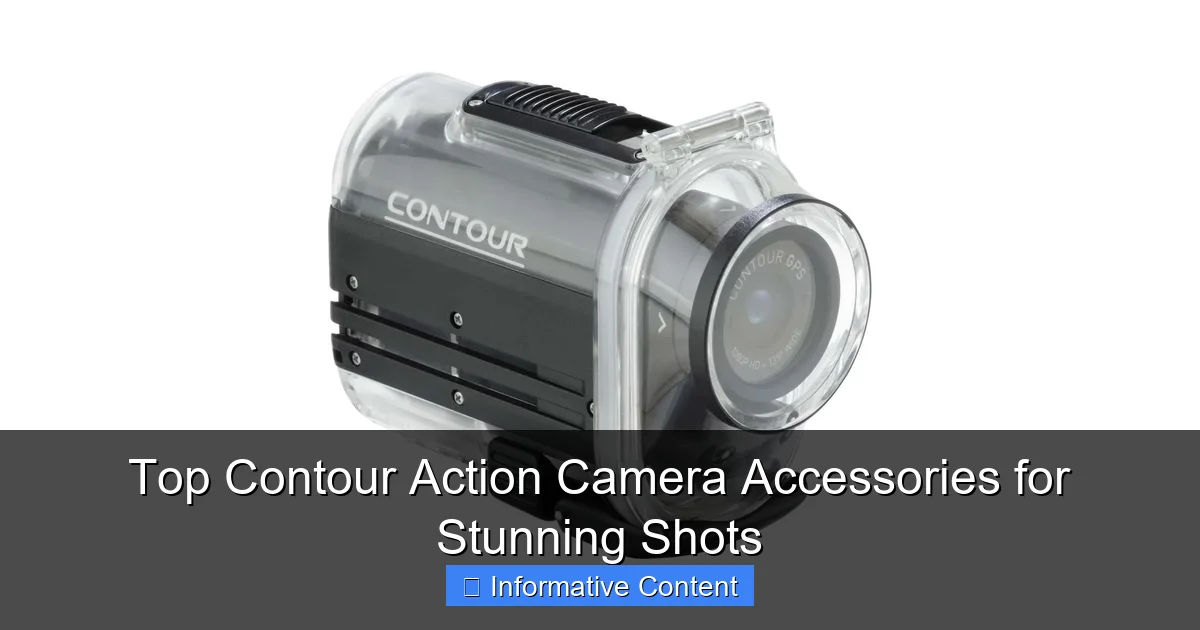 Top Contour Action Camera Accessories for Stunning Shots