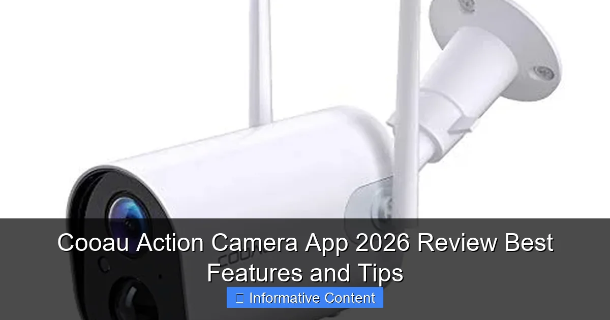 Cooau Action Camera App 2026 Review Best Features and Tips