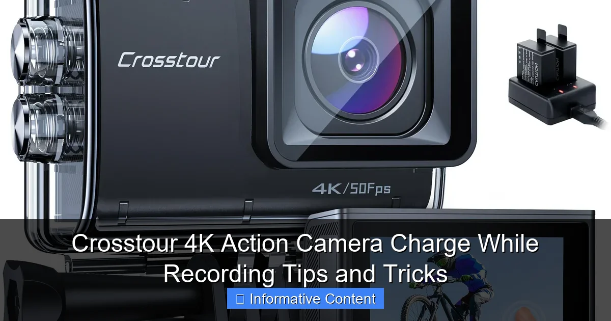 Crosstour 4K Action Camera Charge While Recording Tips and Tricks