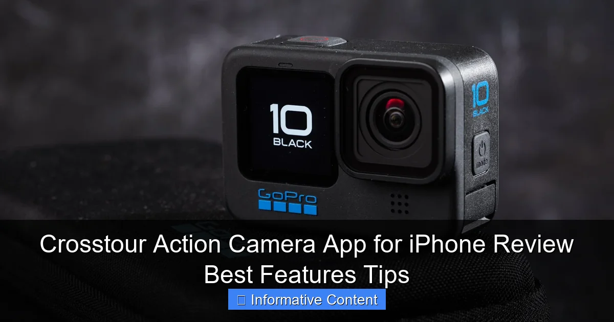 Crosstour Action Camera App for iPhone Review Best Features Tips