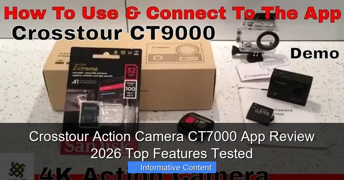 Crosstour Action Camera CT7000 App Review 2026 Top Features Tested