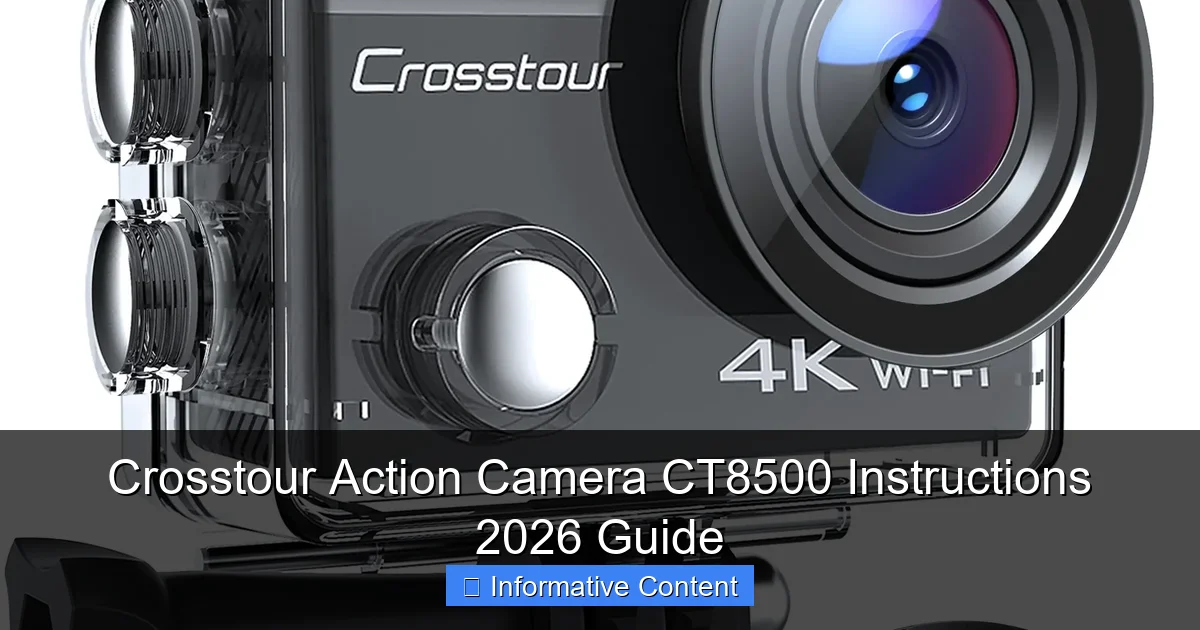 Crosstour Action Camera CT8500 Instructions 2026 Guide