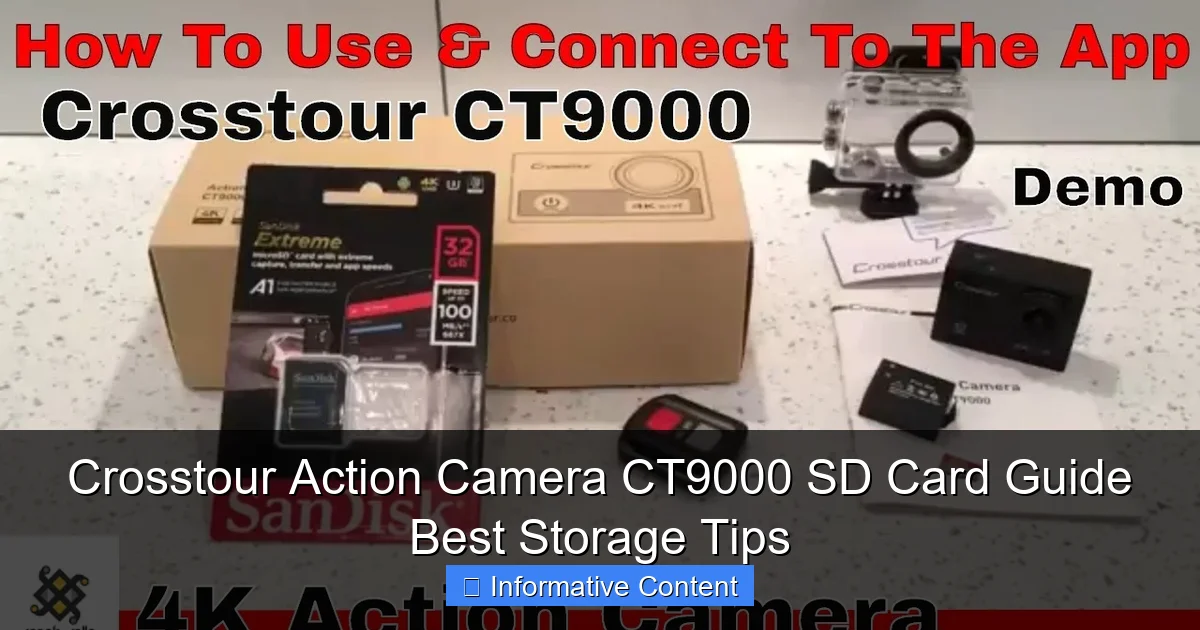 Crosstour Action Camera CT9000 SD Card Guide Best Storage Tips