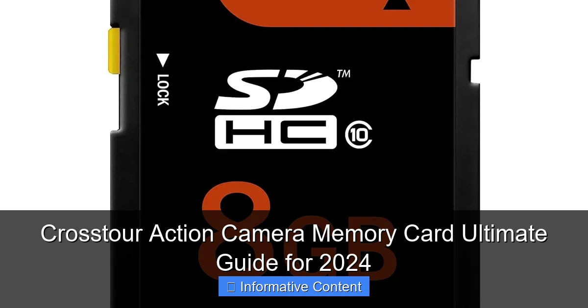 Crosstour Action Camera Memory Card Ultimate Guide for 2024